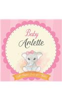 Baby Arlette A Simple Book of Firsts