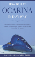 How to Play Ocarina in Easy Way