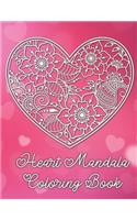 Heart Mandala Coloring Book: 19 Romantic Mandalas in Heart Designs and always a great love quote on every page: A Valentine's Day Coloring Book