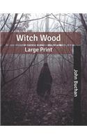 Witch Wood: Large Print