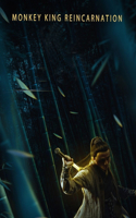Monkey King Reincarnation: Original Screenplay