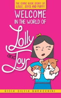 Welcome in the world of "Lolly and Joys": The Comic Book Story of Lolly, Joys and Fuffy