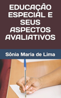 Educação Especial E Seus Aspectos Avaliativos