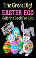 The Great Big Easter Egg Coloring Book For Kids