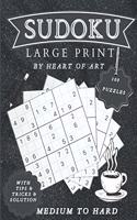 Sudoku Large Print With Tips and Tricks: Sudoku Large Print 100 Puzzles medium to Hard with the solution One Puzzle Per Page - Easy, Medium, and Hard Large Print Puzzle Book For Adults (Puz