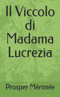 Il Viccolo di Madama Lucrezia