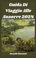 Guida Di Viaggio Alle Azzorre 2024