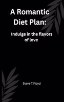 Romantic Diet Plan