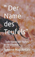 " Der Name des Teufels": - Definitionen des Teufels in der Literatur -