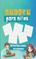 Sudoku para Niños: Diversión y Desafío: 200 Sudokus 9x9 para Mentes Jóvenes de 8 a 12 Años. Juego Matemáticas Rompecabezas Para Niños con Soluciones