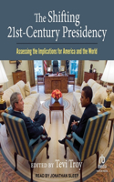 Shifting Twenty-First Century Presidency