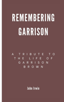 Remembering Garrison