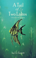 Tail of Two Lakes