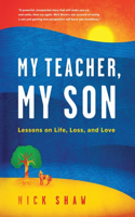 My Teacher, My Son