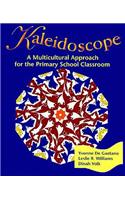 Kaleidoscope: A Multicultural Approach for the Primary School Classroom