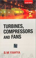 Turbines Compressors and Fans, Fourth Edition