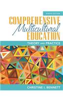 Comprehensive Multicultural Education: Theory and Practice, Pearson Etext with Loose-Leaf Version -- Access Card Package