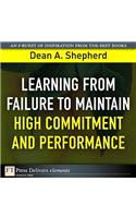 Learning from Failure to Maintain High Commitment and Performance
