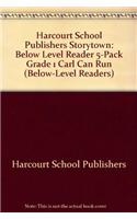 Storytown: Below-Level Reader 5-Pack Grade 1 Carl Can Run