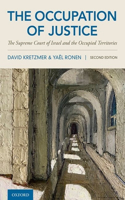 Occupation of Justice: The Supreme Court of Israel and the Occupied Territories