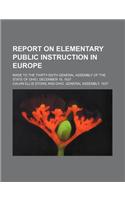Report on Elementary Public Instruction in Europe; Made to the Thirty-Sixth General Assembly of the State of Ohio, December 19, 1837: (English)