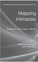 Mapping Intimacies: Relations, Exchanges, Affects