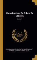 Obras Poéticas De D. Luis De Góngora; Volume 1