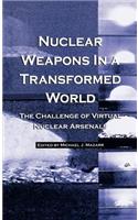 Nuclear Weapons in a Transformed World