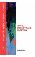 Race', Ethnicity and Adoption