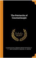 The Patriarchs of Constantinople