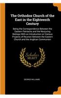 The Orthodox Church of the East in the Eighteenth Century
