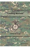 Leading Marines (MCWP 6-10) (Formerly MCWP 6-11)