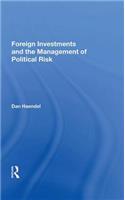 Foreign Investments And The Management Of Political Risk
