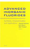 Advanced Inorganic Fluorides: Synthesis, Characterization and Applications