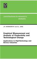 Empirical Measurement and Analysis of Productivity and Technological Change: Applications in High Technology and Service Industries(211 Contributions to Economic Analysis)