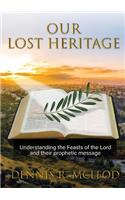 Our Lost Heritage