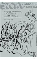 Pedagogy, Intellectuals, and Dissent in the Later Middle Ages: Lollardy and Ideas of Learning