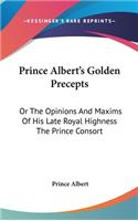 Prince Albert's Golden Precepts