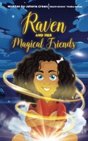 Raven and Her Magical Friends