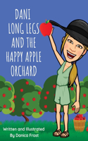 Dani Long Legs And The Happy Apple Orchard