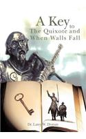 Key To The Quixote And When Walls Fall