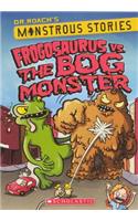 Frogosaurus Vs. the Bog Monster