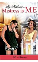 My Husbands Mistress Is Me