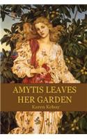 Amytis Leaves Her Garden