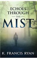 Echoes Through the Mist