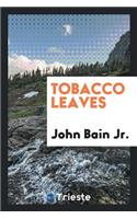 Tobacco Leaves