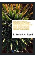 A Short Practical ... Method of Learning the Old Norsk Tongue or Icelandic Language, After the ...