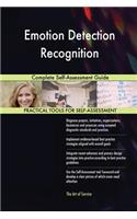 Emotion Detection Recognition Complete Self-Assessment Guide