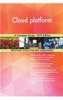 Cloud platform A Complete Guide - 2019 Edition