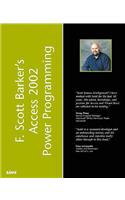 F. Scott Barker's Microsoft Access 2002 Power Programming